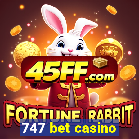 747 bet casino